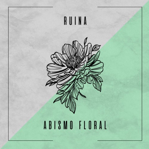 Ruina - Abismo Floral (2023) Download