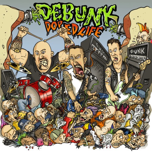 Debunk - Doped Life (2019) Download