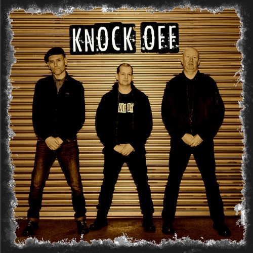 Knock Off - This Is Who We Are. This Is What We Do. (2016) Download