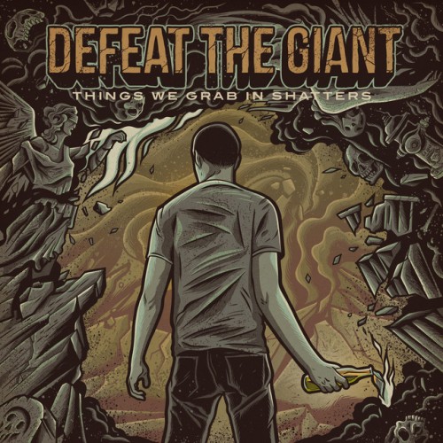 Defeat The Giant – Things We Grab In Shatters (2018)