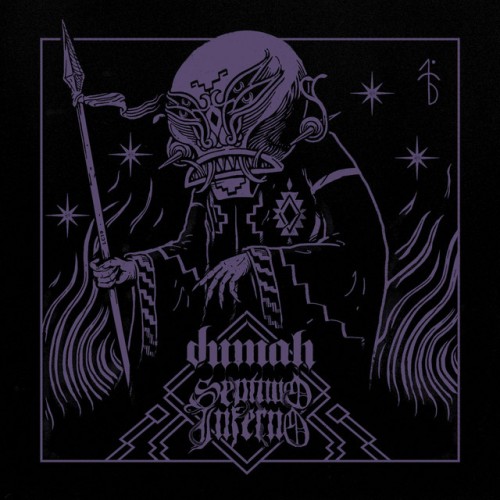 Dumah - Dumah / Septimo Inferno (2019) Download