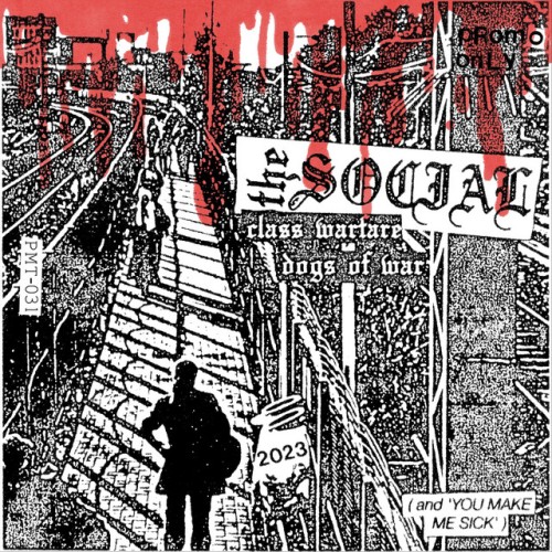 The Social – Class Warfare B/W Dogs Of War (And ‘You Make Me Sick’) (2023)