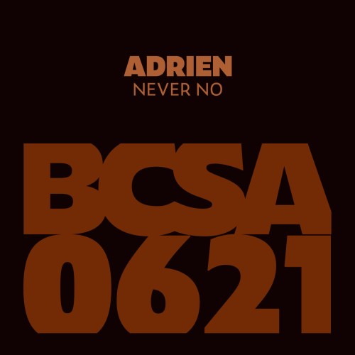 Adrien – Never No (2024)