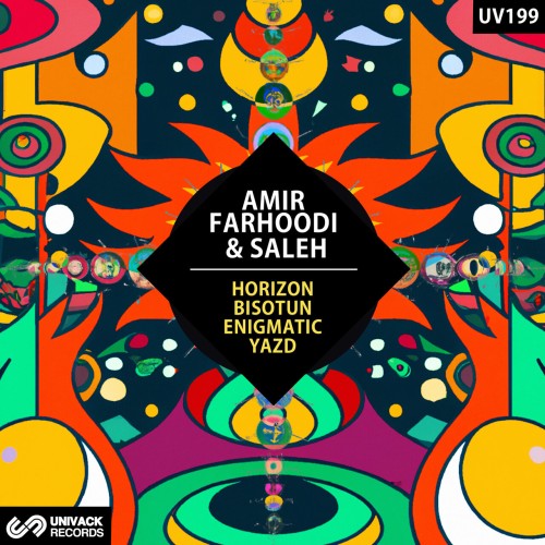 Amir Farhoodi & Saleh – Horizon / Bisotun / Enigmatic / Yazd (2024)