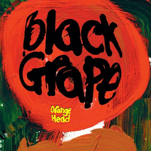 Black Grape - Orange Head (2024) Download