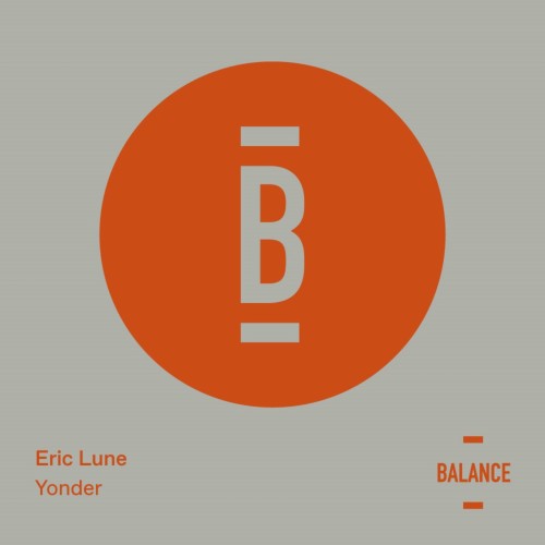 Eric Lune-Yonder-(BALANCE052EP)-16BIT-WEB-FLAC-2024-AFO