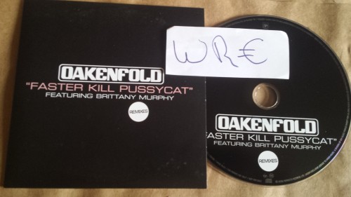 Oakenfold Featuring Brittany Murphy – Faster Kill Pussycat  Remixes (2006)