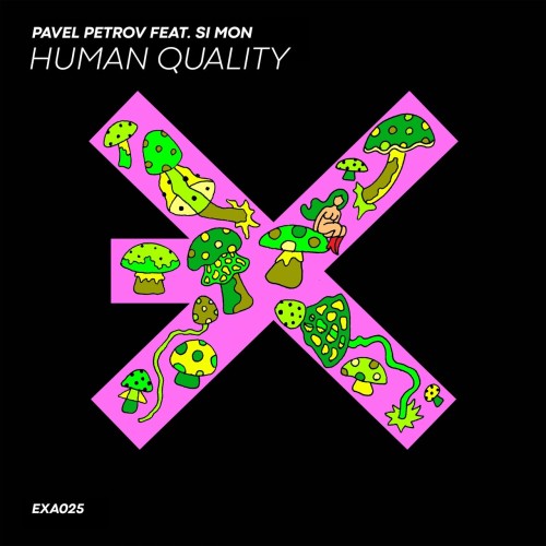 Pavel Petrov ft Si Mon – Human Quality (2024)