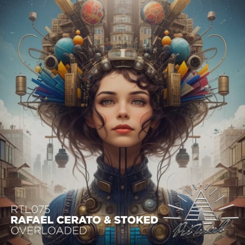 Rafael Cerato and Stoked-Overloaded-(RTL075)-SINGLE-16BIT-WEB-FLAC-2024-AFO