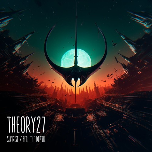 Theory27 – Sunrise / Feel the Depth (2024)