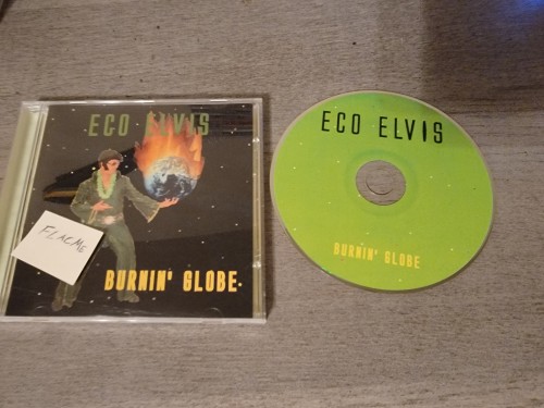 Eco Elvis – Burnin Globe (2006)