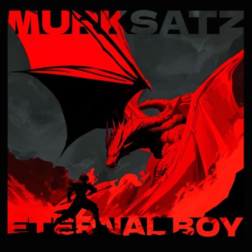 Murksatz – Eternal Boy (2023)