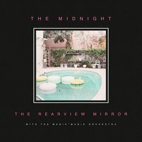 The Midnight, Magik*Magik – The Rearview Mirror (2021)