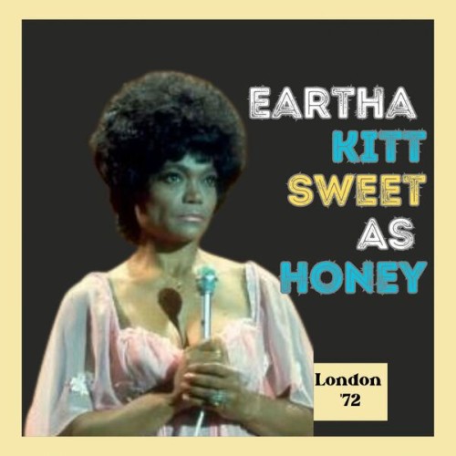 Eartha Kitt – Sweet As Honey (Live London ’72) (2023)