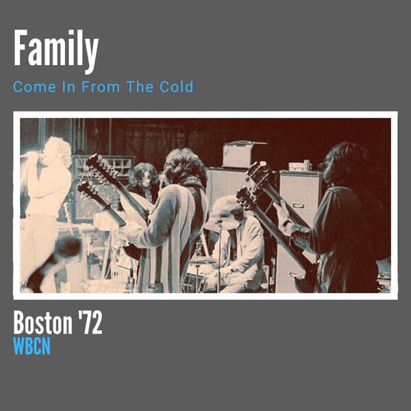Family - Come In From The Cold (Live Boston '72) (2023) [16Bit-44.1kHz] FLAC [PMEDIA] ⭐ Download