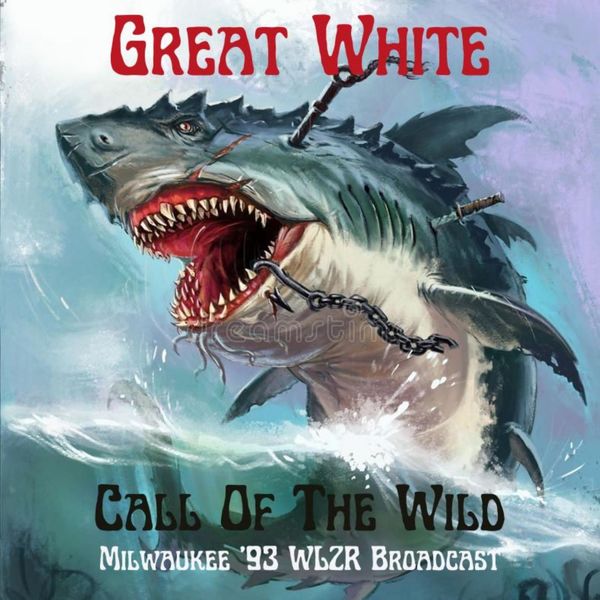 Great White - Call Of The Wild (Live Milwaukee '93) (2022) [16Bit-44.1kHz] FLAC [PMEDIA] ⭐️ Download