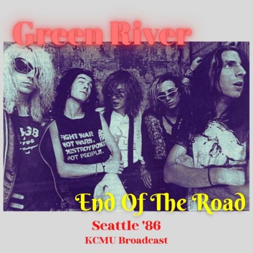 Green River – End Of The Road (Live Seattle ’86) (2022)