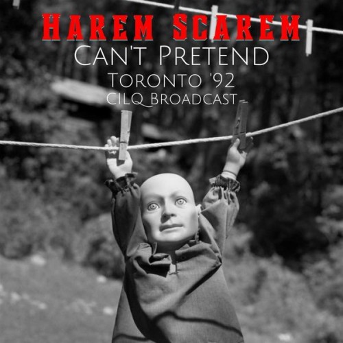 Harem Scarem - Can't Pretend (Live Toronto '92) (2022) Download