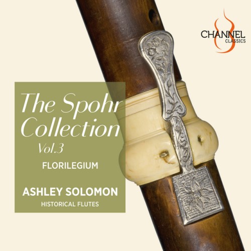 Florilegium – The Spohr Collection, Vol. 3 (2024) [24Bit-192kHz] FLAC [PMEDIA] ⭐️