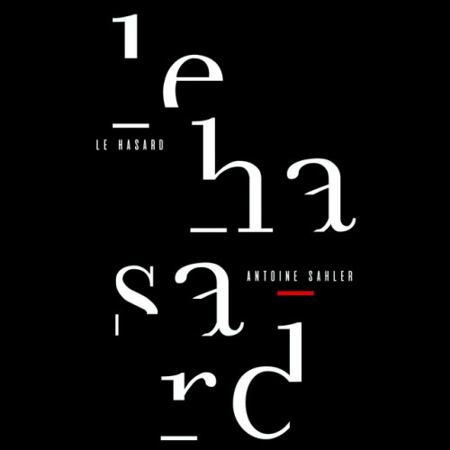 Antoine Sahler - Le hasard (2024) Download
