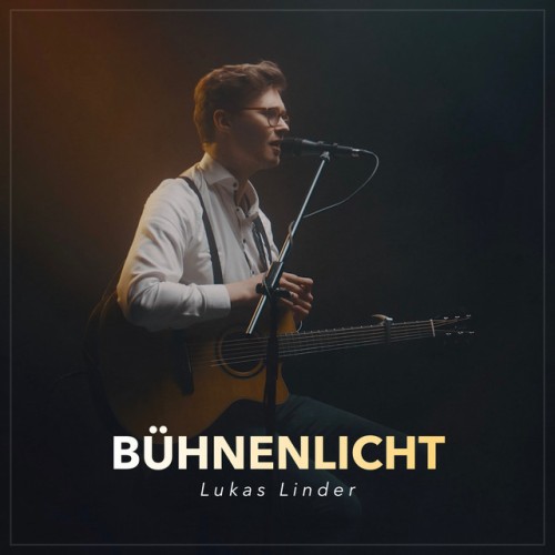 Lukas Linder – Bühnenlicht (2024)