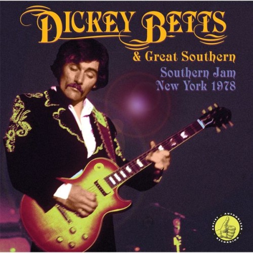 Dickey Betts & Great Southern – Southern Jam: New York 1978 (2018)