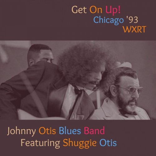 Johnny Otis – Get On Up! (Live Chicago ’93) (2023)