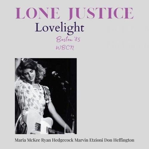 Lone Justice – Lovelight (Live Boston ’85) (2023)