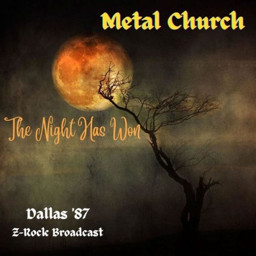 Metal Church – The Night Has Won (Live Cleveland ’87) (2022)