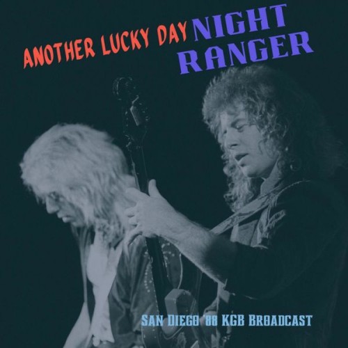 Night Ranger – Another Lucky Day (Live San Diego ’88) (2022)