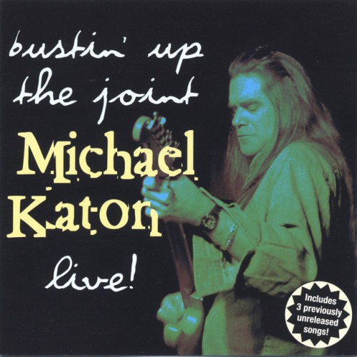 Michael Katon – Bustin Up the Joint Live (1996)