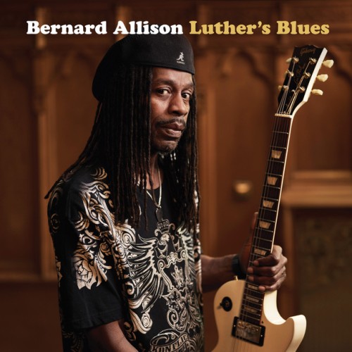 Bernard Allison – Luther’s Blues (2024)