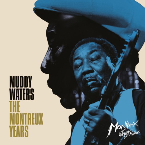 Muddy Waters – The Montreux Years (2021)