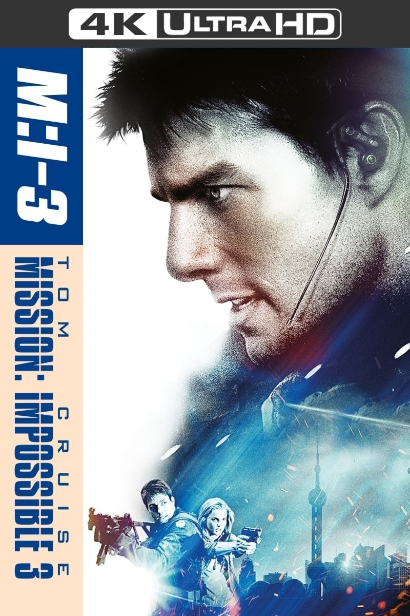 Mission: Impossible III (2006)