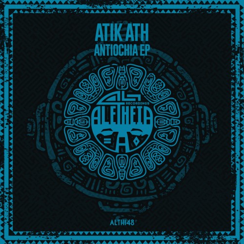 ATIK ATH-Antiochia EP-(ALTH148)-16BIT-WEB-FLAC-2024-PTC
