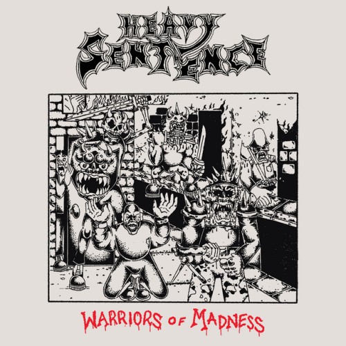 Heavy Sentence – Warriors of Madness (2024)