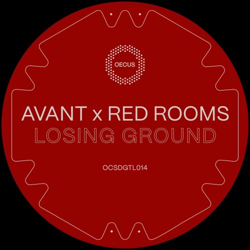 Avant.OCS And Red Rooms-Losing Ground EP-OCSDGTL014-24BIT-WEB-FLAC-2024-WAVED Download