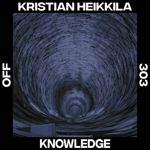 Kristian Heikkila – Knowledge (2024)