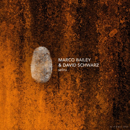 Marco Bailey & David Schwarz – Selina EP (2024)