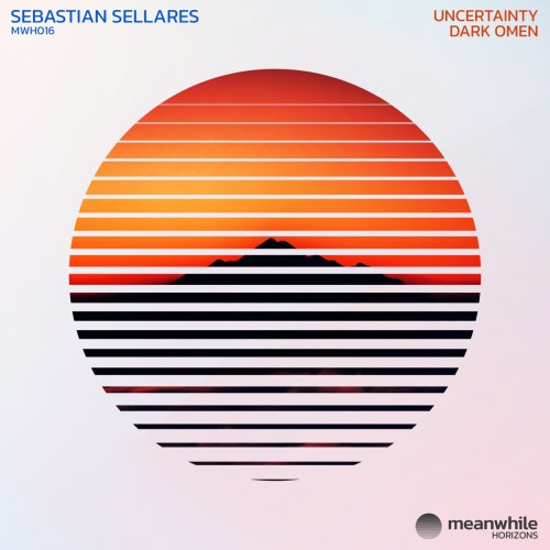 Sebastian Sellares – Uncertainty / Dark Omen (2024)