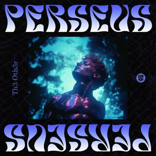Th3 Oth3r - Perseus (2024) Download