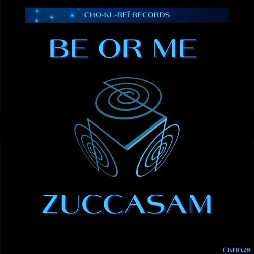 Zuccasam - Be or Me (2024) Download