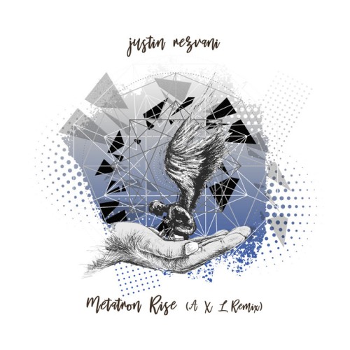 justin rezvani – Metatron Rise (A X L Remix) (2024)