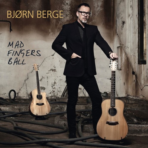 Bjørn Berge – Mad Fingers Ball (2013)