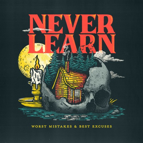 Neverlearn – Worst Mistakes & Best Excuses (2024)