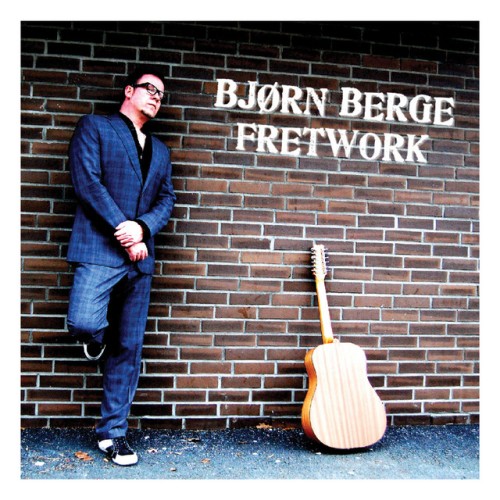 Bjørn Berge – Fretwork (2009)