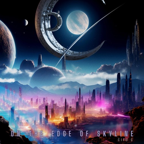 Cifu C - On The Edge Of Skyline (2024) Download