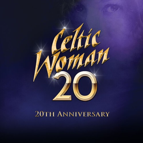Celtic Woman – 20 (20th Anniversary) (2024) [24Bit-48kHz] FLAC [PMEDIA] ⭐️
