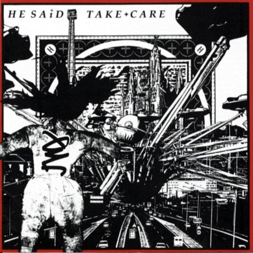 He Said – Take Care (2009)