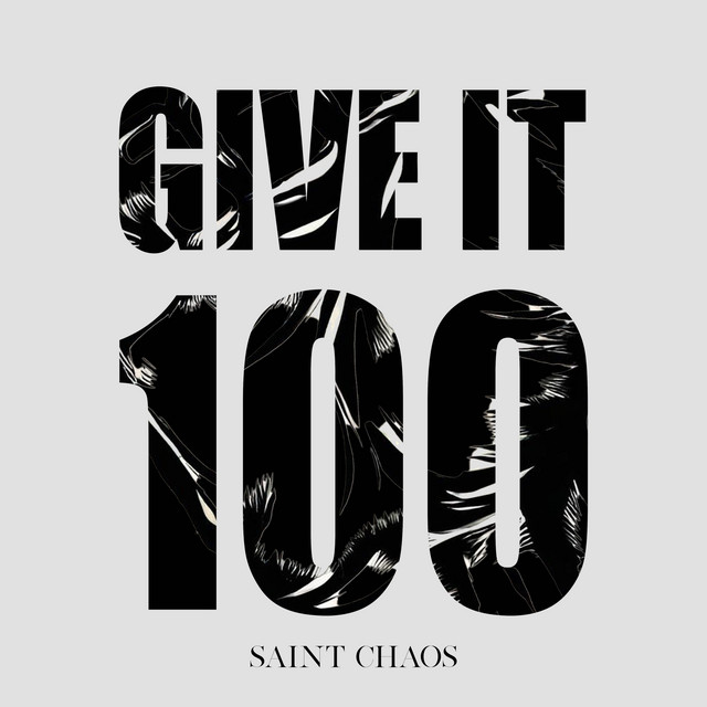 Saint Chaos - Give It 100 (2024) [24Bit-44.1kHz] FLAC [PMEDIA] ⭐️ Download